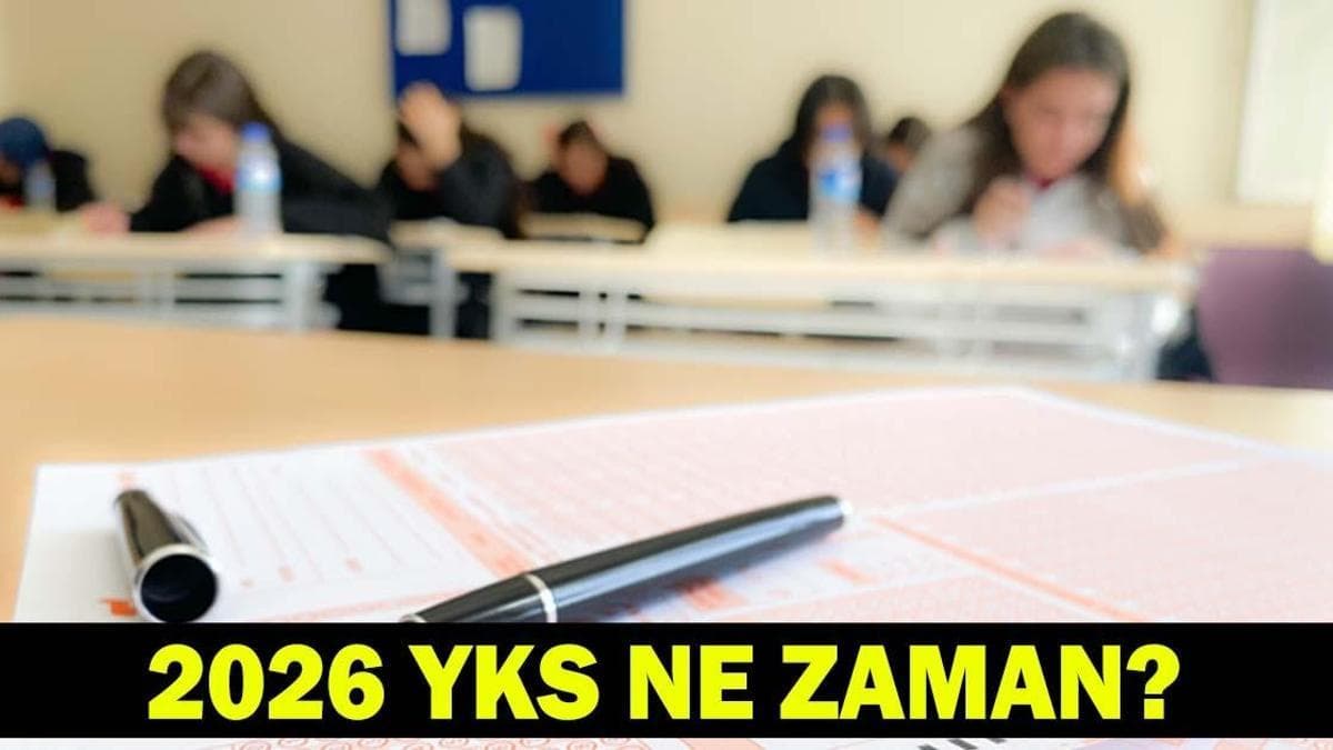 2026 YKS Sınav Tarihleri: TYT, AYT ve YDT Oturumlarının Zamanları Belli Oldu